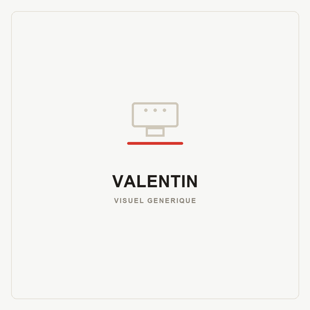 Visuel générique — Tête d'impression Valentin, non contractuel